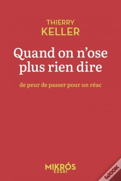 Capa do artigo Quand On N'Ose Plus Rien Dire De Peur De Passer Pour Un Réac