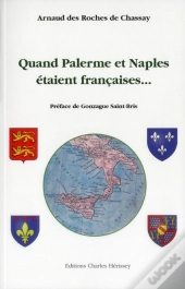 Quand Palerme Et Naples Etaient Francaises...