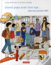 Capa do artigo Quand Papa Avait Mon Âge... Dans Les Années 1980