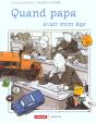 Quand Papa Avait Mon Age - Preview