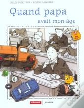 Quand Papa Avait Mon Age