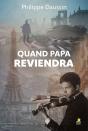 Quand Papa Reviendra - Preview