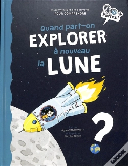 Capa do artigo Quand Part-On Explorer A Nouveau La Lune ?