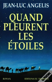 Quand Pleurent Les Etoiles