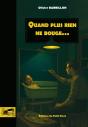 Quand Plus Rien Ne Bouge... - Preview