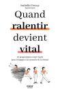 Quand Ralentir Devient Vital - Preview