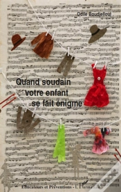 Capa do artigo Quand Soudain Votre Enfant Se Fait Énigme