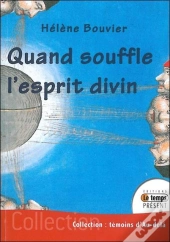 Quand Souffle L'Esprit Divin