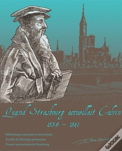 Capa do artigo Quand Strasbourg Accueillait Calvin ; 1538-1541