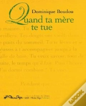 Quand Ta Mère Te Tue
