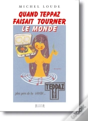 Capa do artigo Quand Teppaz Faisait Tourner Le Monde