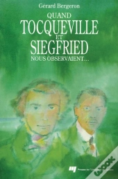Quand Tocqueville Et Siegfried Nous Observaient...
