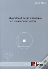 Quand Tout Paraît Chaotique, Rien N'Est Encore Perdu