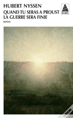 Capa do artigo Quand Tu Seras À Proust, La Guerre Sera Finie