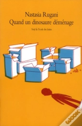 Quand Un Dinosaure Demenage