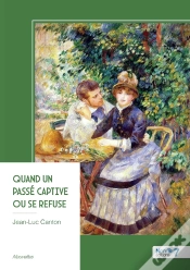 Capa do artigo Quand Un Passé Captive Ou Se Refuse