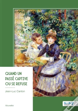 Capa do artigo Quand Un Passé Captive Ou Se Refuse