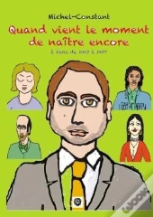 Quand Vient Le Moment De Naitre Encore