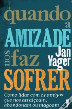 Capa do artigo Quando a Amizade nos Faz Sofrer