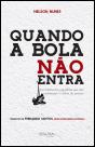 Quando a Bola não Entra - Preview