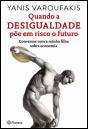 Quando a Desigualdade Põe em Risco o Futuro - Preview