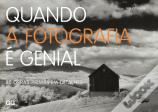 Quando a Fotografia é Genial