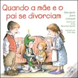 Capa do artigo Quando a Mãe e o Pai se Divorciam