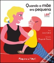 Capa do artigo Quando a Mãe Era Pequena