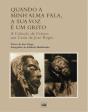 Quando a Minh’alma Fala, a Sua Voz é um Grito - Preview