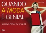Quando a Moda é Genial