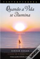 Quando a Vida se Ilumina