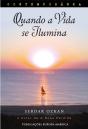 Quando a Vida se Ilumina - Preview