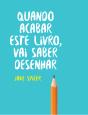 Quando Acabar Este Livro, Vai Saber Desenhar - Preview