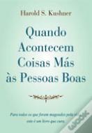 Quando Acontecem Coisas Más às Pessoas Boas
