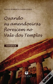 Capa do artigo Quando As Amendoeiras Florescem No Vale Dos Templos