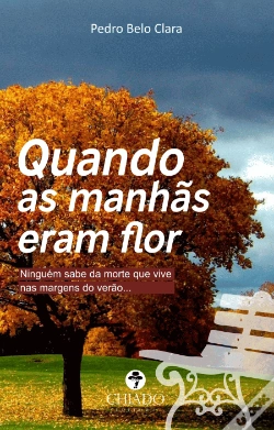 Capa do artigo Quando as Manhãs eram Flor