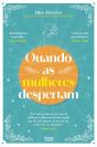 Quando as Mulheres Despertam - Preview
