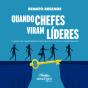 Quando Chefes Viram Líderes - Preview