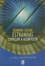 Quando Coisas Estranhas Começam a Acontecer - Preview