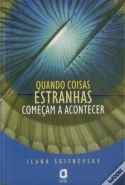 Capa do artigo Quando Coisas Estranhas Começam a Acontecer