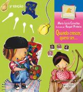 Quando Crescer, Quero Ser...