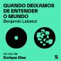 Quando Deixamos De Entender O Mundo - Preview