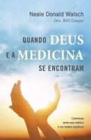 Quando Deus e a Medicina se encontram