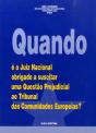 Quando É o Juiz Nacional Obrigado a Suscitar uma Questão Prejudicial ao Tribunal das Comunidades Eur - Preview