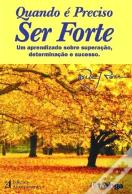Quando é Preciso Ser Forte