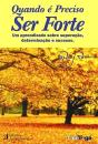 Quando é Preciso Ser Forte - Preview