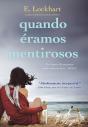 Quando Éramos Mentirosos - Preview