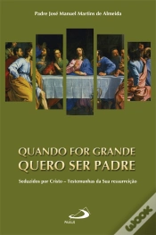 Capa do artigo Quando For Grande Quero Ser Padre