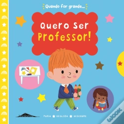 Capa do artigo Quando For Grande… Quero Ser Professor!