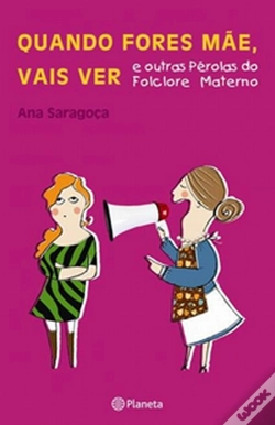 Capa do artigo Quando Fores Mãe Vais Ver